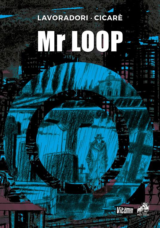 Mr Loop - Alberto Lavoradori,Mauro Cicarè - copertina