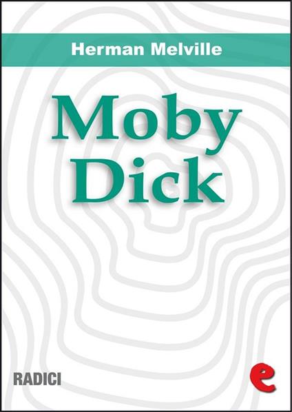 Moby Dick - Herman Melville - ebook