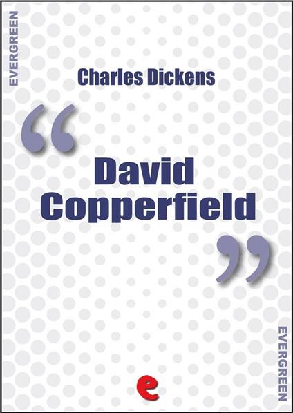 David Copperfield - Charles Dickens - ebook