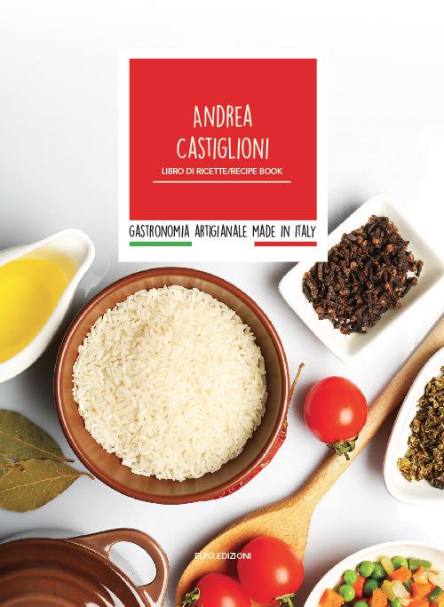 Libro di ricette. Ediz. italiana e inglese - Andrea Castiglioni - copertina