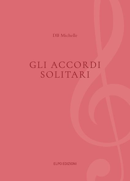 Gli accordi solitari - DB Michelle - copertina