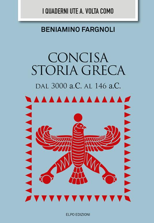 Concisa storia greca dal 3000 a.C. al 146 a.C. - Beniamino Fargnoli - copertina