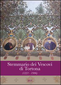 Stemmario dei vescovi di Tortona (1221-1996) - copertina