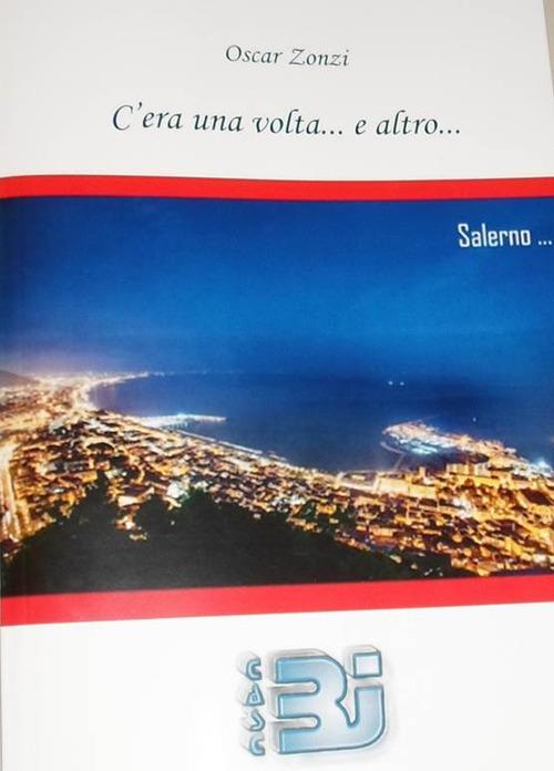 C'era una volta... E altro - Oscar Zonzi - copertina