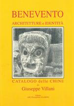 Benevento. Architetture e identità. Catalogo delle chine. Ediz. italiana, inglese e tedesca