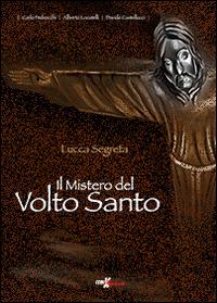 Il mistero del volto santo - Davide Castelluccio,Alberto Locatelli,Carlo Pedrocchi - copertina