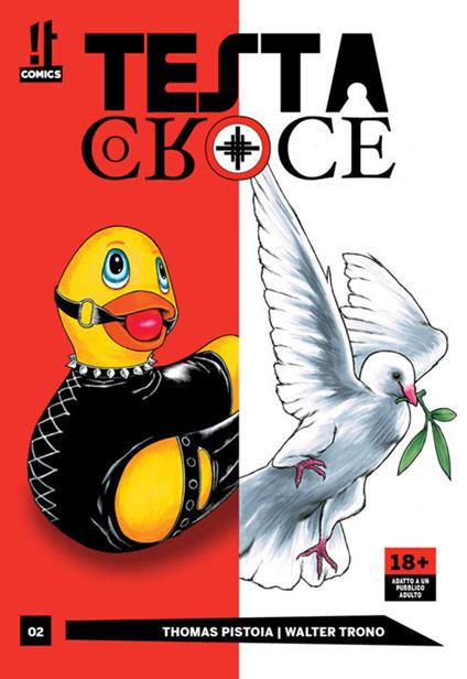 Testa o croce. Vol. 2: Fotti la legge. - Thomas Pistoia,Walter Trono - copertina