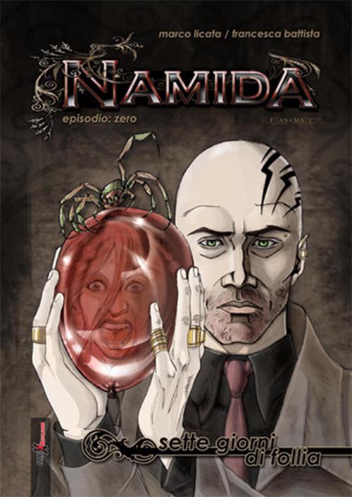 Sette giorni di follia. Namida - Marco Licata,Francesca Battista - copertina