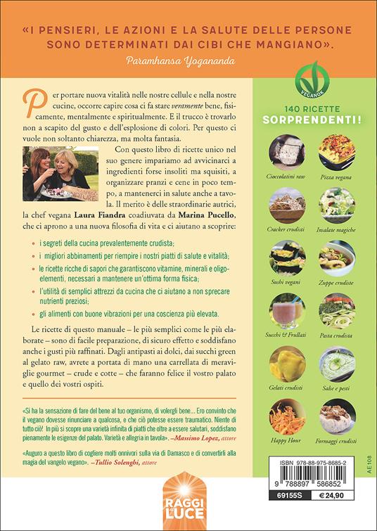 Le ricette dell'energia. 140 proposte vegane crude e cotte per vivere con più vitalità - Laura Fiandra,Marina Pucello - 3