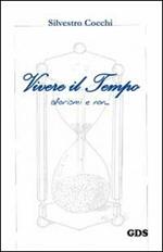 Vivere il tempo, aforismi e non