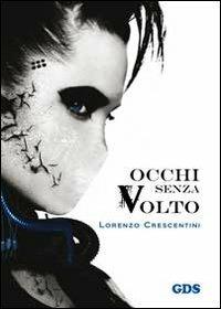 Occhi senza volto - Lorenzo Crescentini - copertina