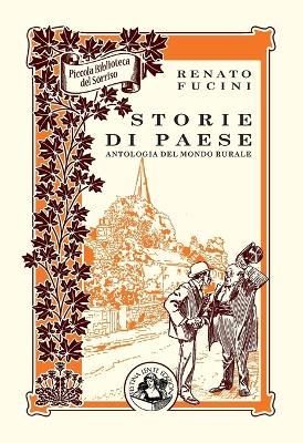 Storie di paese. Antologia del mondo rurale - Renato Fucini - copertina