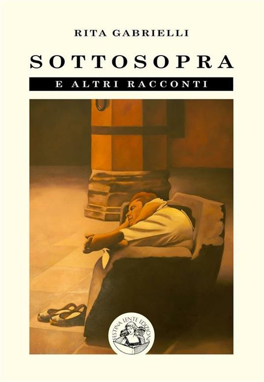 Sottosopra e altri racconti - Rita Gabrielli - ebook