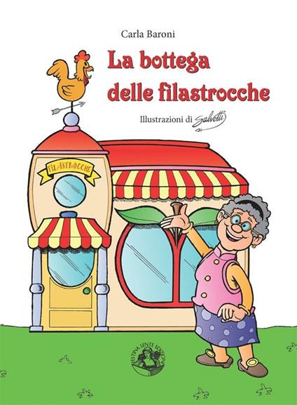 La bottega delle filastrocche - Carla Baroni,Roberto Salvetti - ebook