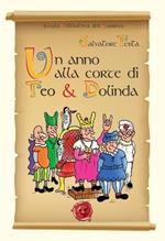 Un anno alla corte di Teo & Dolinda