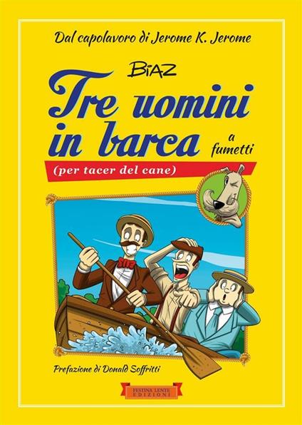 Tre uomini in barca a fumetti (per tacer del cane) - Biaz,K. Jerome Jerome - ebook