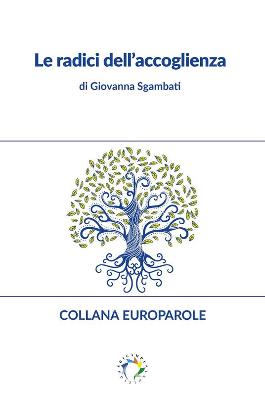 Le radici dell'accoglienza - Giovanna Sgambati - ebook