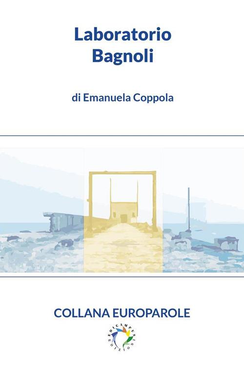 Laboratorio Bagnoli - Emanuela Coppola - ebook