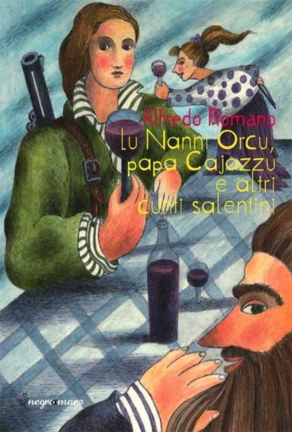 Nanni Orcu, papa Cajazzu e altri cunti salentini (Lu) - Alfredo Romano - copertina