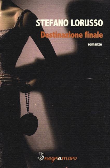 Destinazione finale - Stefano Lorusso - copertina