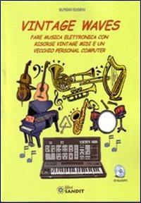 Vintage waves. Con CD-ROM - Elpidio Eugeni - copertina