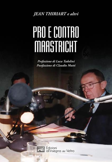 Pro e contro Maastricht - Jean Thiriart - copertina