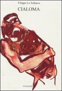Cialoma - Filippo Lo Schiavo - copertina