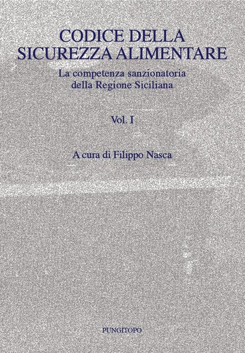 Codice della sicurezza alimentare. Vol. 1 - copertina