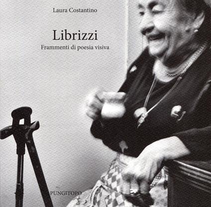 Librizzi. Frammenti di poesia visiva - Laura Costantino - copertina