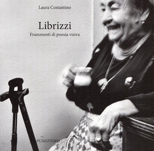 Librizzi. Frammenti di poesia visiva - Laura Costantino - copertina