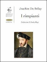 I rimpianti. Ediz. italiana e francese - Joachim Du Bellay - copertina