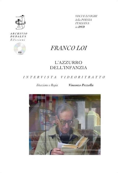 L' azzurro dell'infanzia. Intervista e videoritratto. Con CD Audio - Franco Loi - copertina