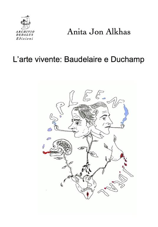 L' arte vivente: Baudelaire e Duchamp - Anita Jon Alkhas - copertina