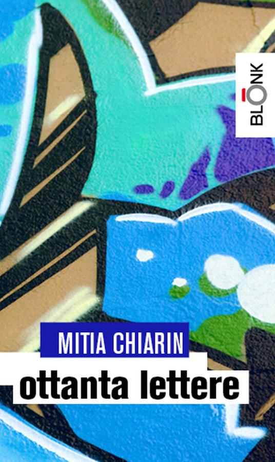 Ottanta lettere - Mitia Chiarin - ebook