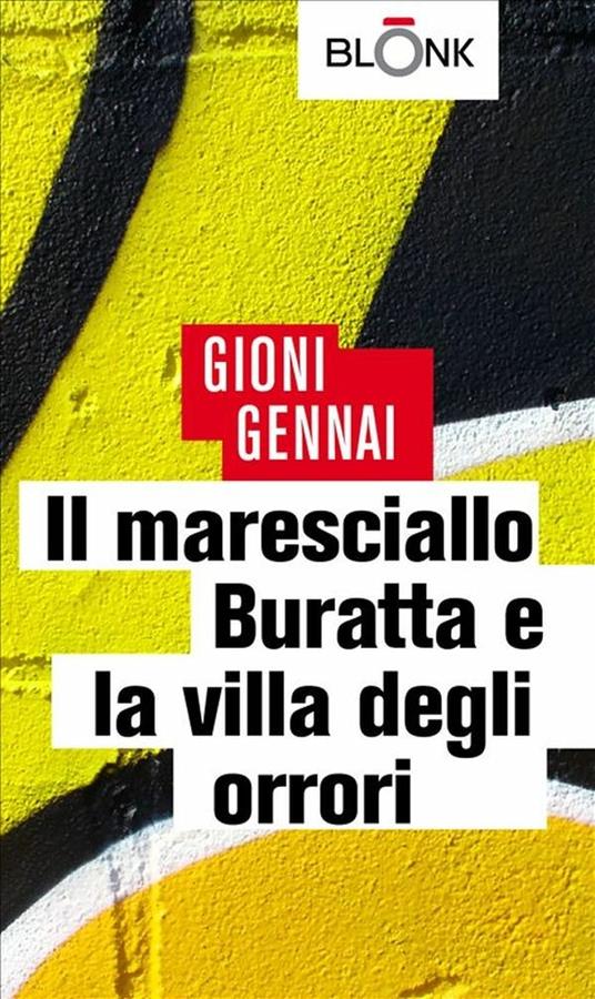 Il maresciallo Buratta e la villa degli orrori - Gioni Gennai - ebook