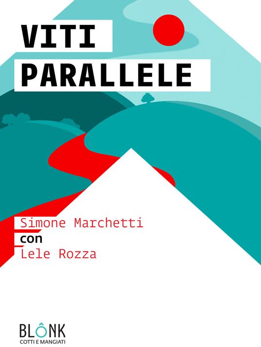 Viti parallele - Simone Marchetti,Lele Rozza - copertina