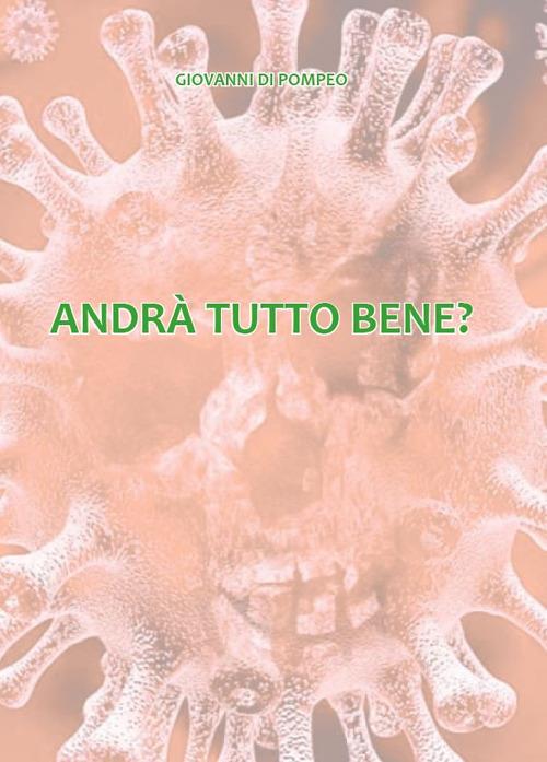 Andrà tutto bene? - Giovanni Di Pompeo - copertina