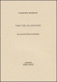 Vari tipi di editore. Con una nota di Paolo De Benedetti - Valentino Bompiani - copertina