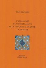 L'assassinio di Winckelmann alla Locanda Grande di Trieste