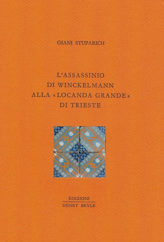L'assassinio di Winckelmann alla Locanda Grande di Trieste - Giani Stuparich - copertina