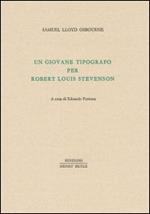 Un giovane tipografo per Robert Luis Stevenson