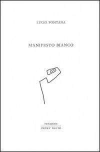 Manifesto bianco - Lucio Fontana - copertina