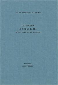 La sirena e i suoi libri. Ritratto di Elvira Sellerio - Salvatore Silvano Nigro - copertina