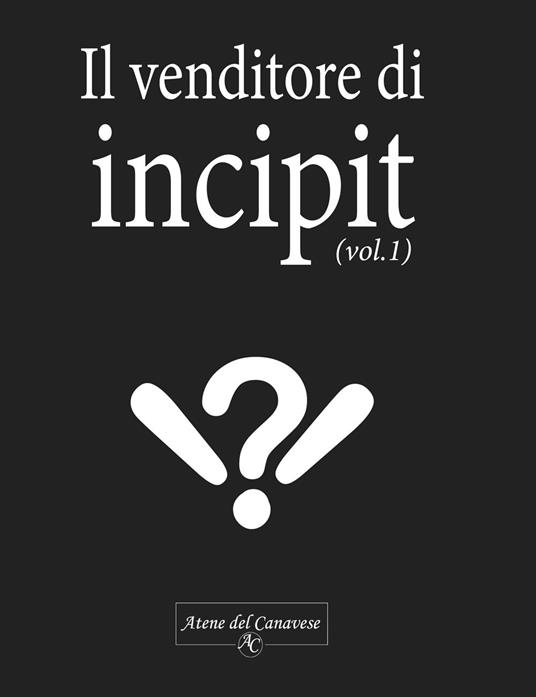 Il venditore di incipit. Vol. 1 - copertina