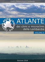 Atlante dei climi e microclimi della Lombardia. Vol. 2