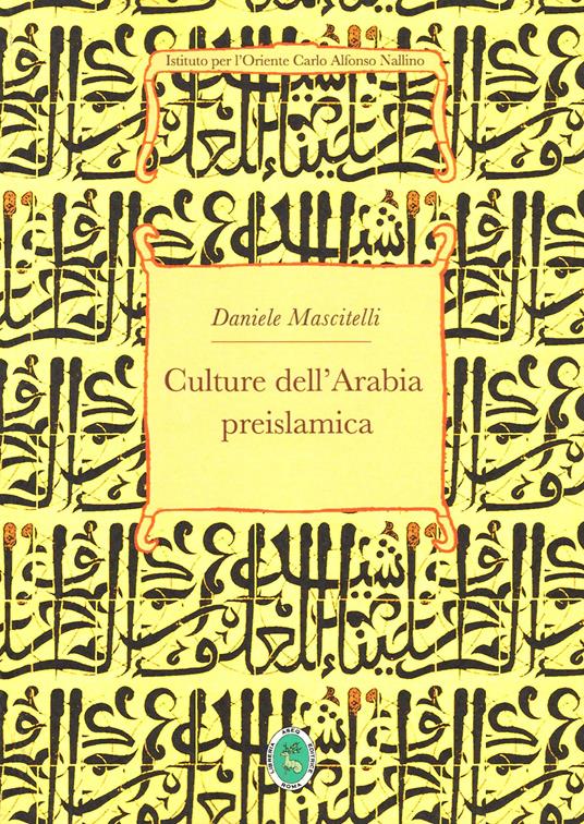 Culture dell'Arabia preislamica - Daniele Mascitelli - copertina