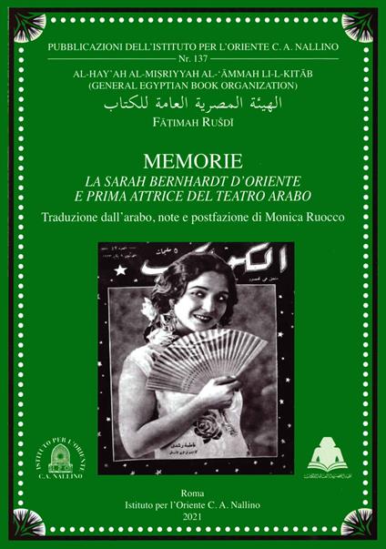 Memorie. La Sarah Bernhardt d'Oriente e prima attrice del teatro arabo - Fatimah Rusdi - copertina