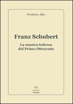 Franz Schubert. La musica tedesca del primo Ottocento