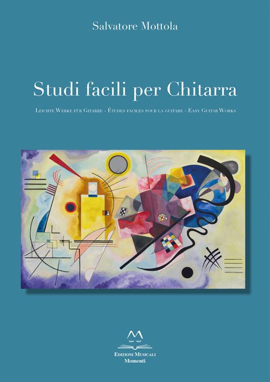 Studi facili per chitarra. Ediz. italiana, francese, inglese e tedesca - Salvatore Mottola - copertina