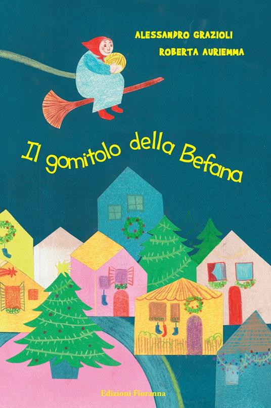 Il gomitolo della Befana - Alessandro Grazioli - copertina